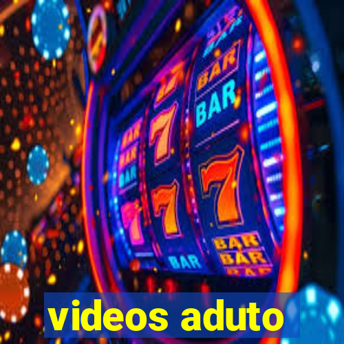 videos aduto